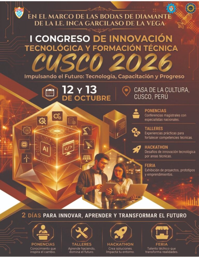 ¡Inscripciones CERRADAS para el I Congreso de Innovación Tecnológica y Formación Técnica CUSCO 2026! Gracias…